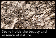 Stone holds the beauty and essence of nature. 
